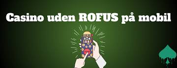 Bedste Casino Uden ROFUS Udforsk de Bedste Valgmuligheder