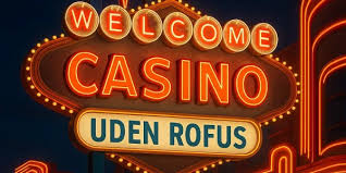 Casino uden ROFUS Din guide til ansvarlig spil i Danmark Casino uden ROFUS Din guide til ansvarlig spil i Danmark