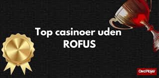 Casino Bonusser Gratis uden ROFUS - Få mest ud af dine spil Casino Bonusser Gratis uden ROFUS - Få mest ud af dine spil